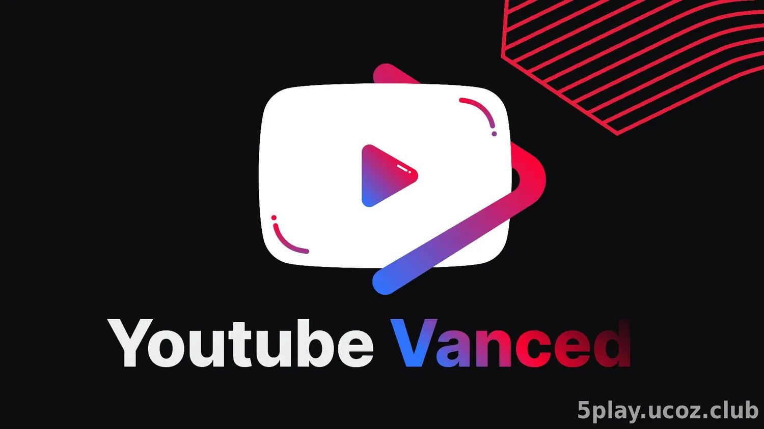 Youtube Vanced