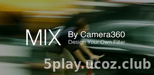 MIX by Camera360