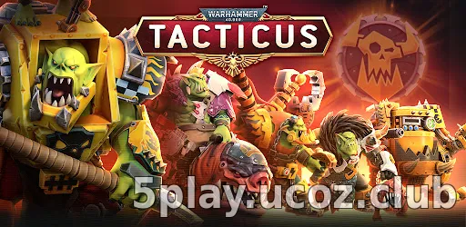 Warhammer 40,000: Tacticus ™