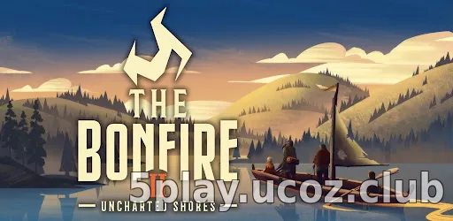 The Bonfire 2 Uncharted Shores